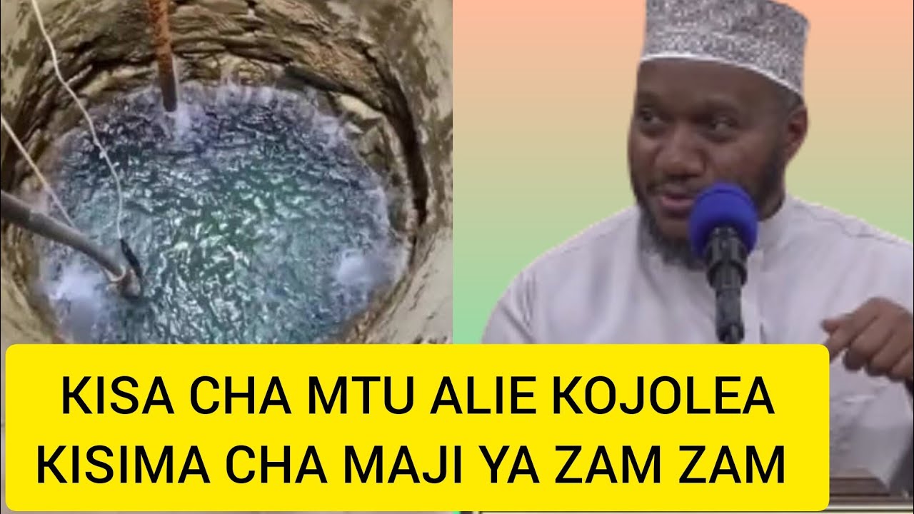 MTU ALIE KUJOLEA KISIMA CHA MAJI YA ZAM ZAM//DUKTUR ISLAM