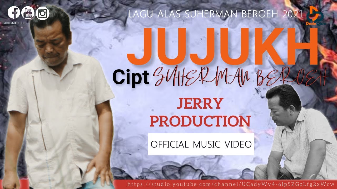JUJUKH - LAGU ALAS - SUHERMAN BEROEH