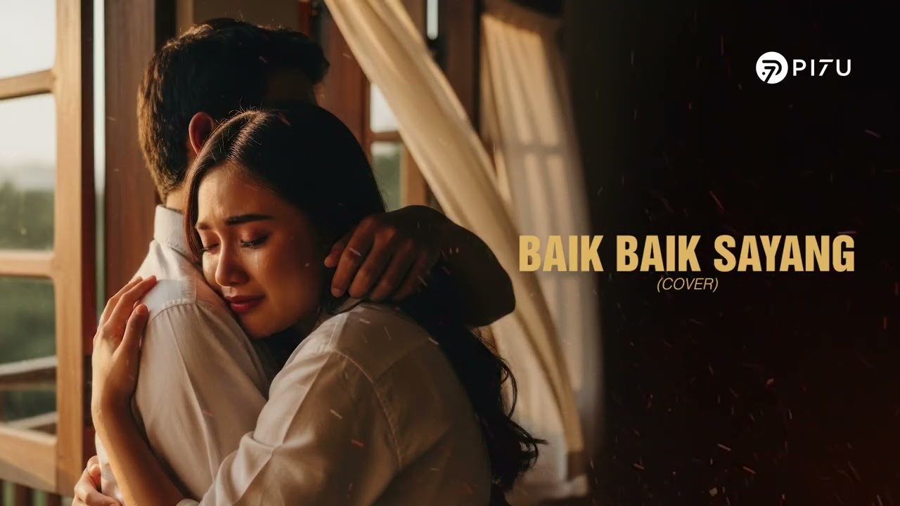 Baik-Baik Sayang - Wali | Cover Romantis by PI7U
