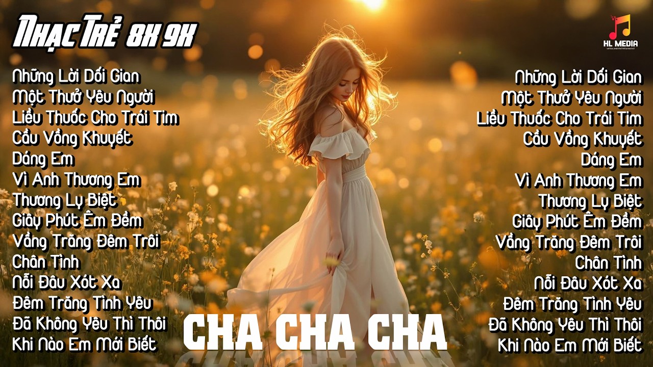 Album Nhạc Trẻ Cha Cha 9x Thịnh Hành Nhất - Nhạc Trẻ Ngày Xưa Nghe Mãi Vẫn Thấy Hay