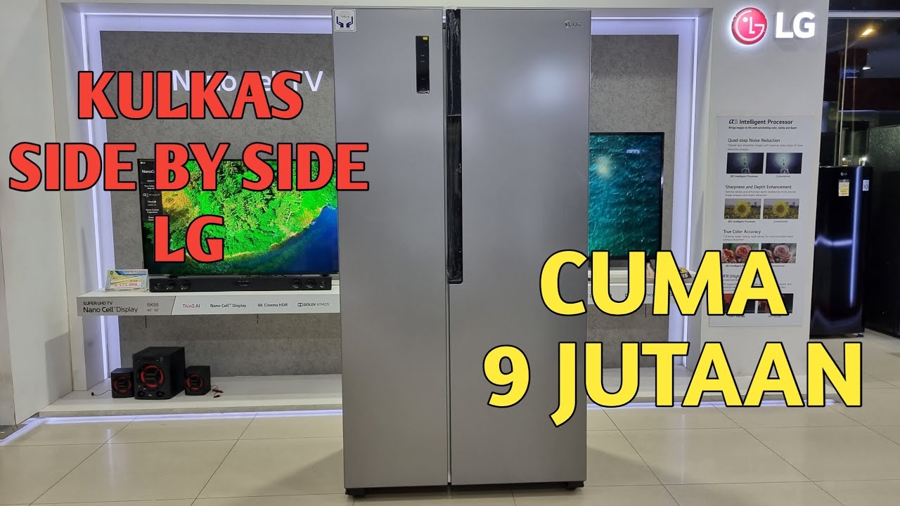 REVIEW GCFB507PQAM Kulkas side by side LG paling murah