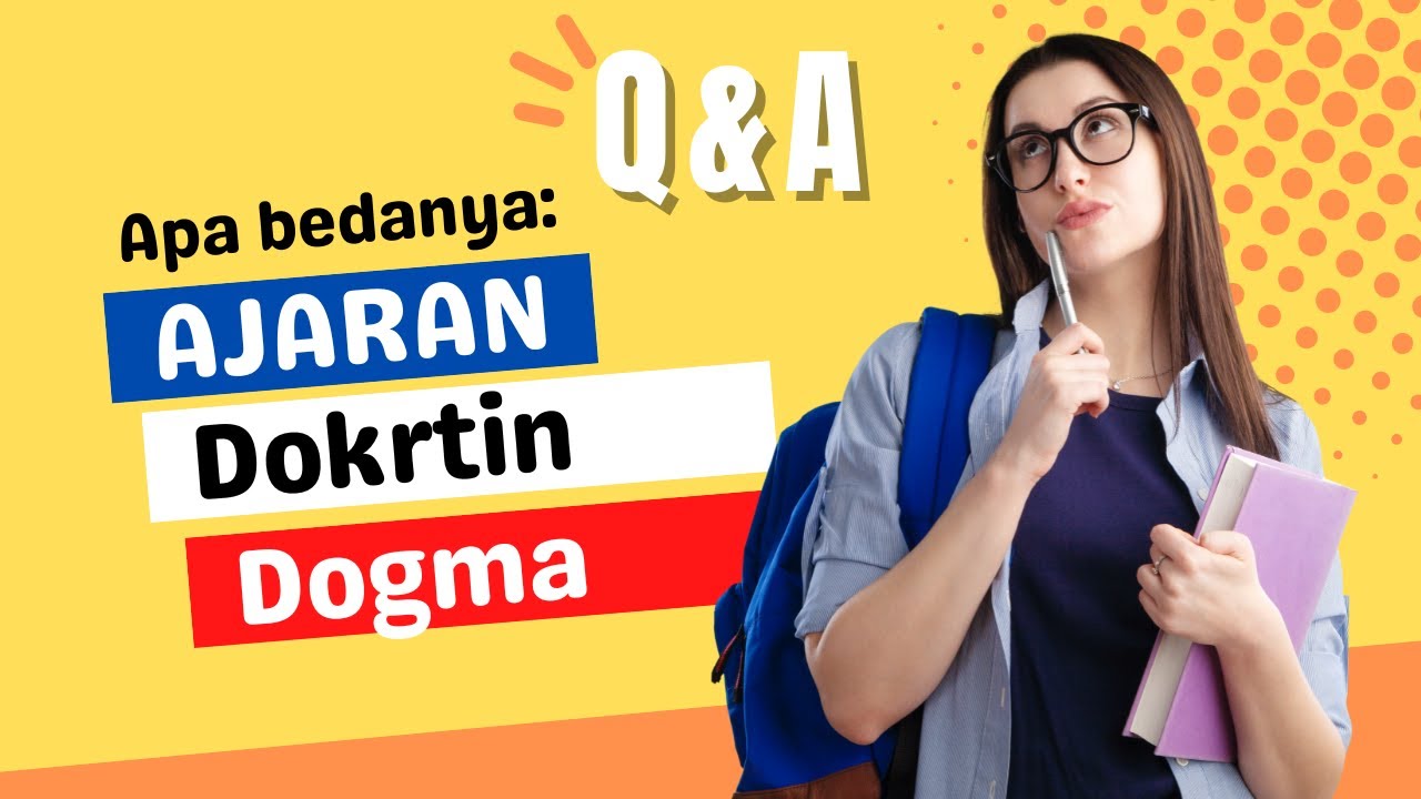 Ajaran, Doktrin dan Dogma, apa bedanya? #Q&A | Ruang Dir