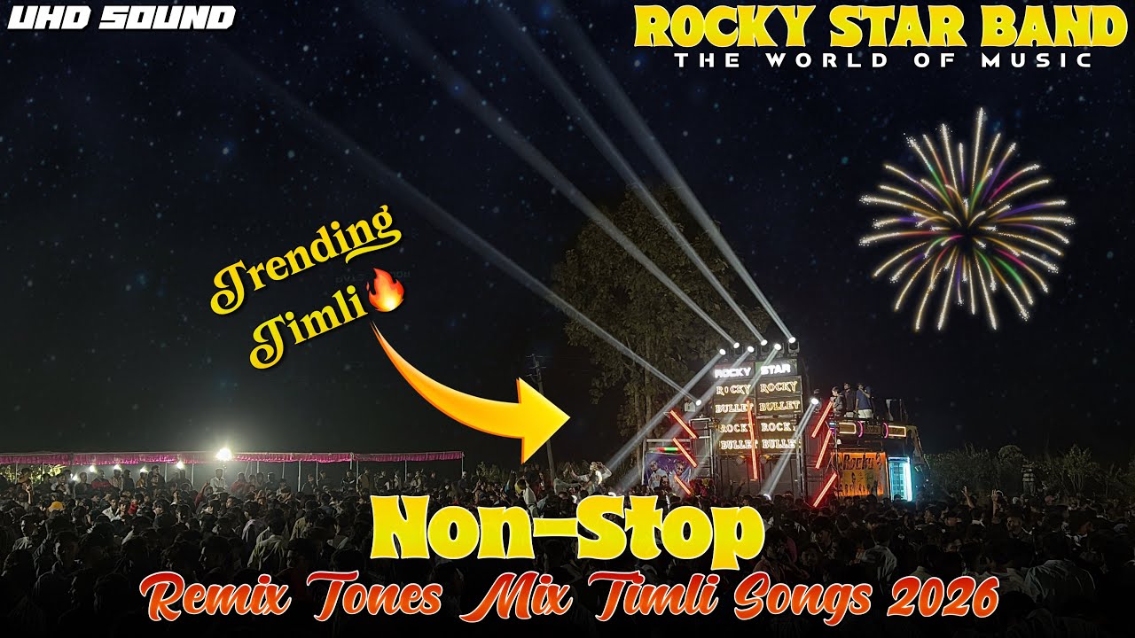 ROCKY STAR BAND 🌟| Trending Timli🔥| NON-STOP REMIX TONES MIX TIMLI SONGS 2026 | UHD SOUND 