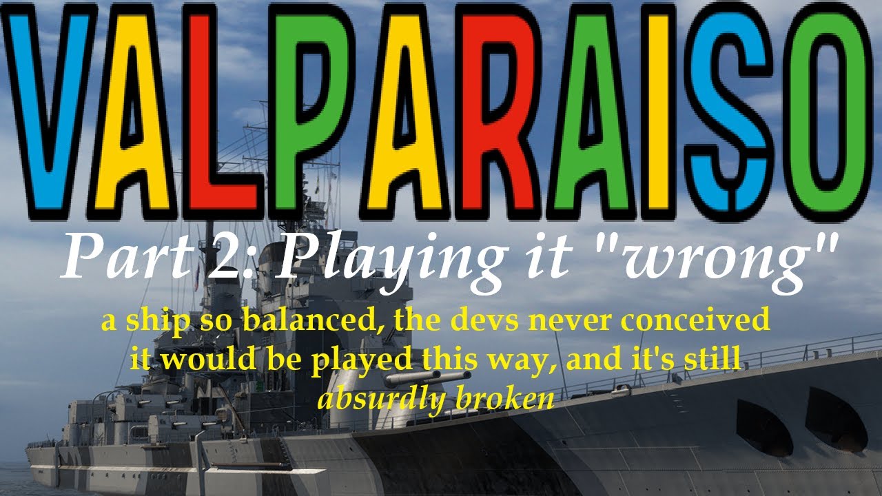 Обзор World of Warships: Вальпараисо, часть 2 — «Неправильная» сборка
