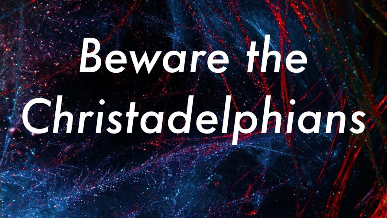 The Christadelphians: A Cult Under the Illusion of Autonomy