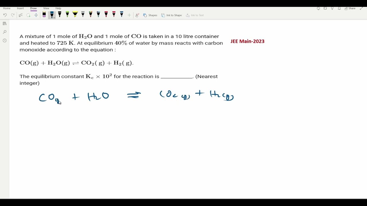 A mixture of 1 mole of H2O and 1 mole of CO is..| JEE Main-2023 | Equilibrium