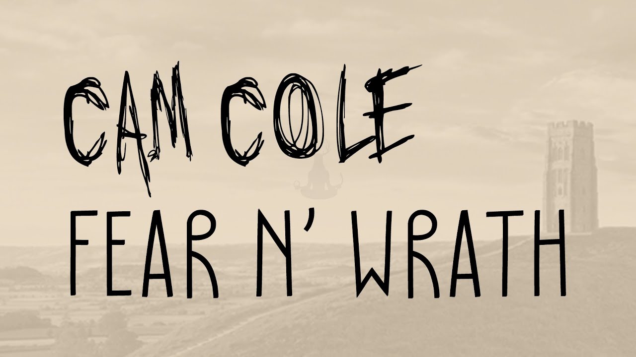 Cam Cole - Fear N' Wrath (Official Lyric Video)