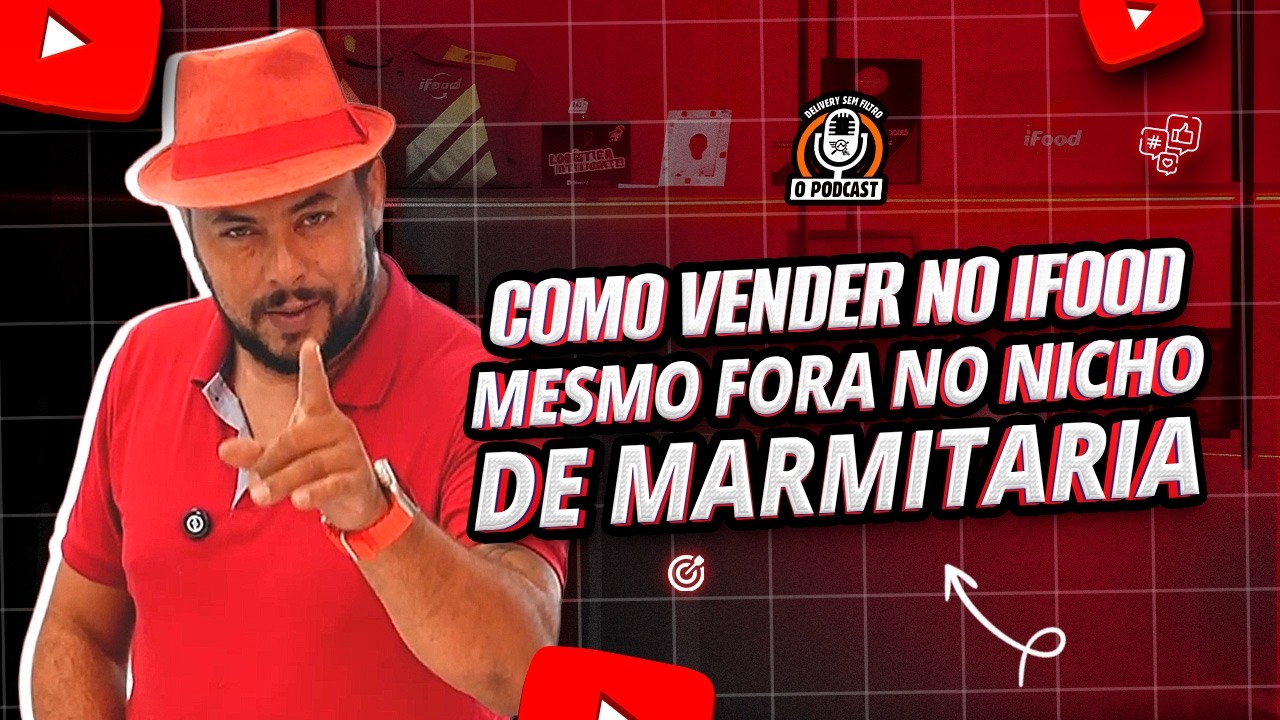 Como VENDER no IFOOD mesmo fora do NICHO de MARMITARIA