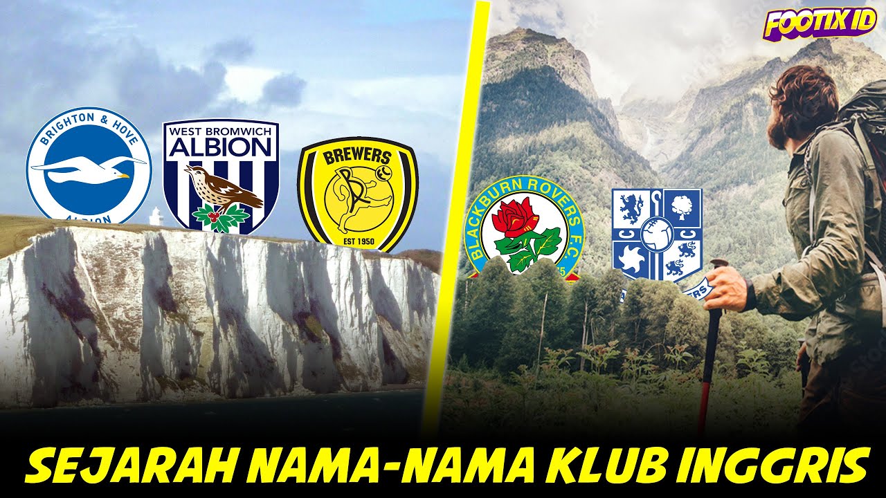 Dari Albion Hingga Rovers, Bagaimana Sejarah Nama-Nama Unik Klub Inggris ?