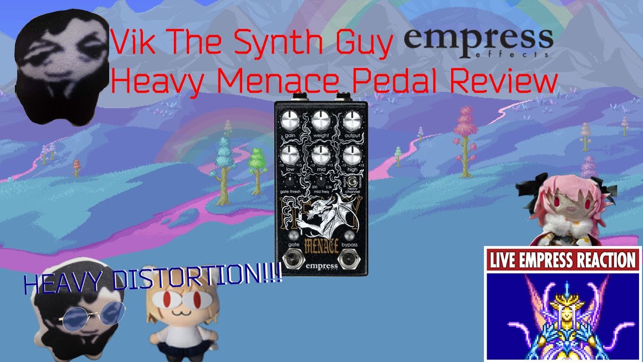 Empress Effects Heavy Menace Pedal Review and Demonstration
