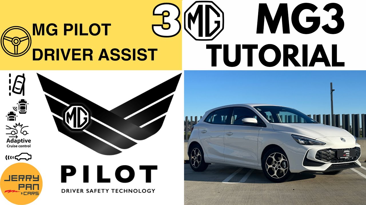 NEW MG3 User Guide - 3. MG Pilot Driver Assist System - Detailed Walkthrough Tutorial