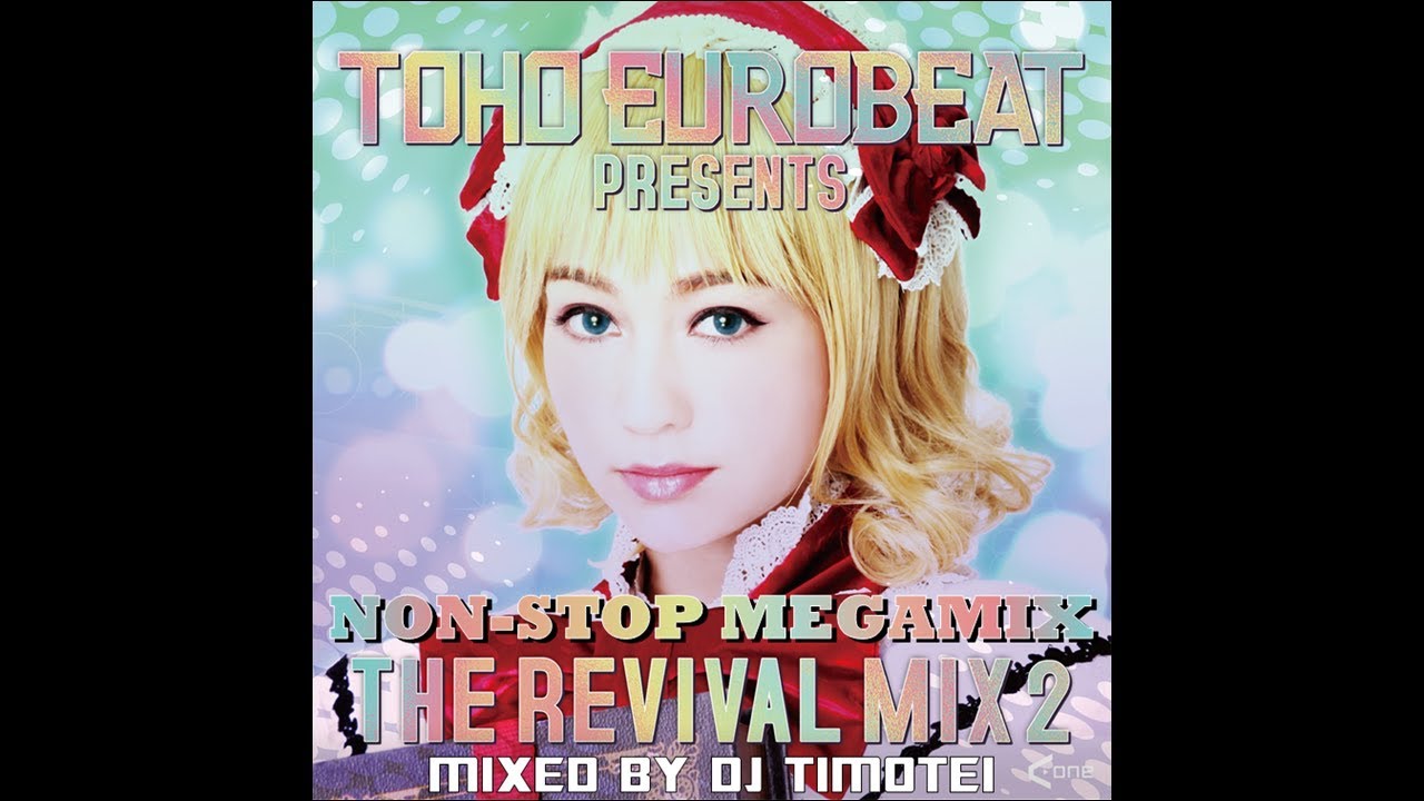 TOHO EUROBEAT REVIVAL MIX [Non-Stop Megamix]