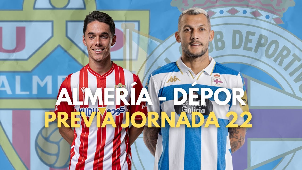 LA PREVIA: ALMERÍA - DÉPOR | DETALLES Y POSIBLES ALINEACIONES | JORNADA 22 LIGA HYPERMOTION