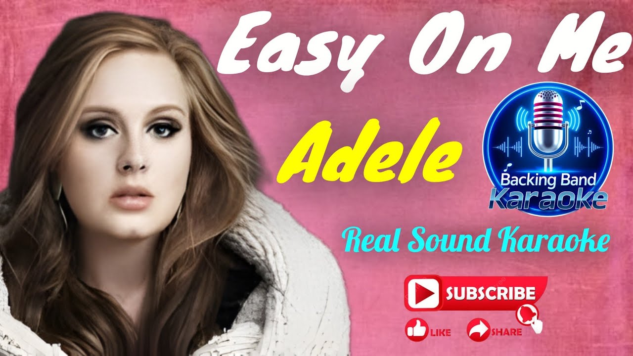 Easy On Me - Adele (Real Sound Karaoke) @BackingBandkaraoke 