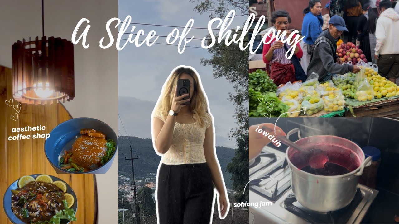 A Slice of Shillong | Making homemade sohiong jam 🍇, shopping & cafe moments