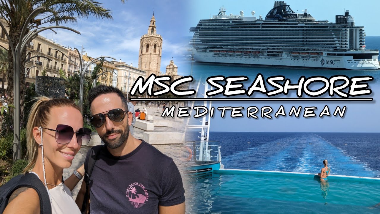MSC Seashore | Mediterranean 7 Nights Cruise | 4K