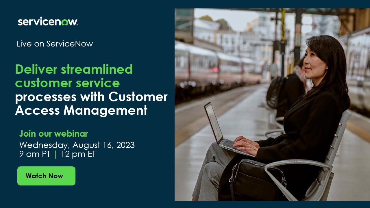 Deliver streamlined customer service processes with Customer Access Management