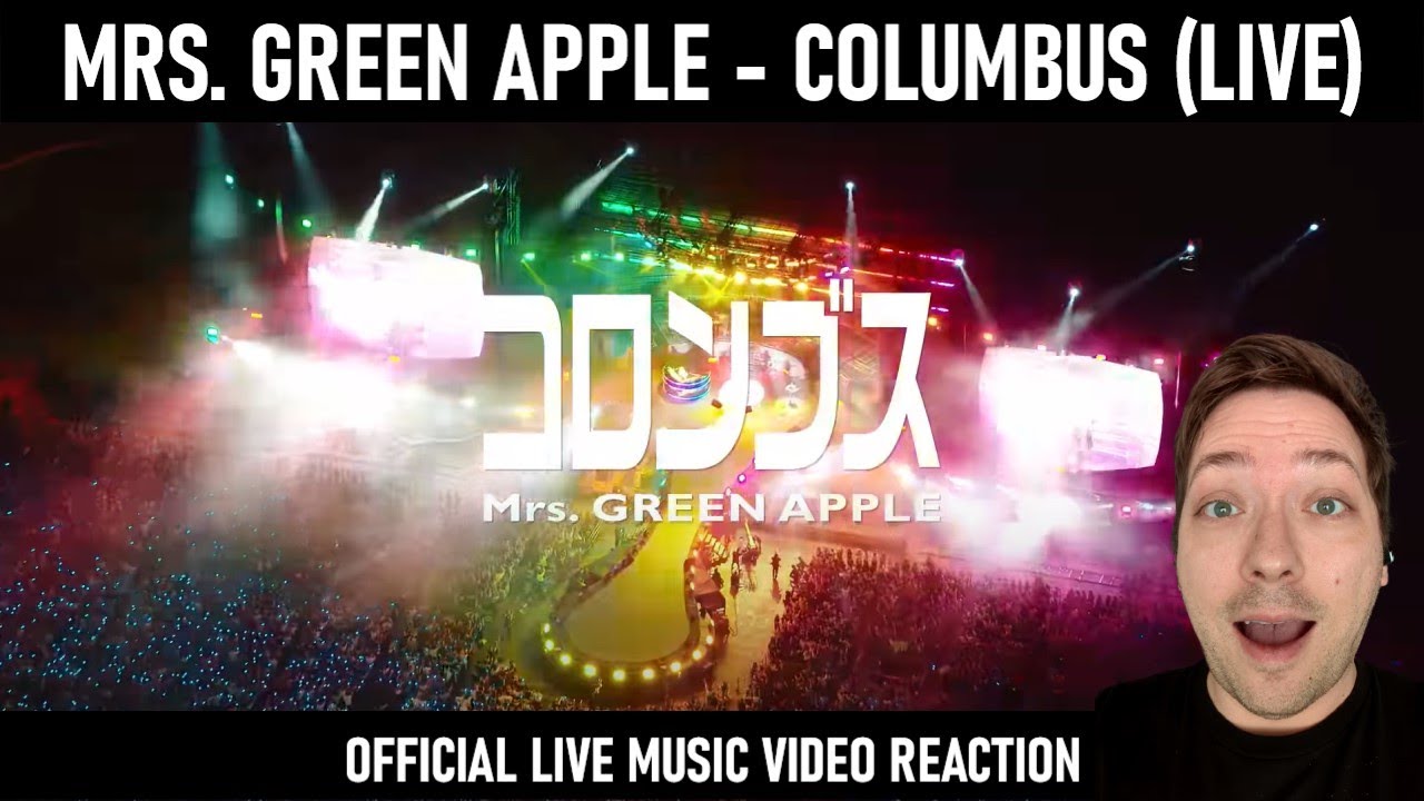 Mrs. GREEN APPLE - Columbus (コロンブス) | LIVE from ゼンジン未到とヴェルトラウム〜銘銘編〜 | Official Live MV Reaction!