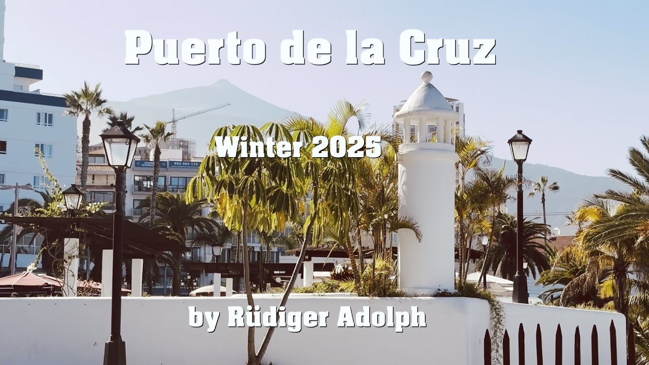 Puerto de la Cruz - Winter 2025 - by Rüdiger Adolph