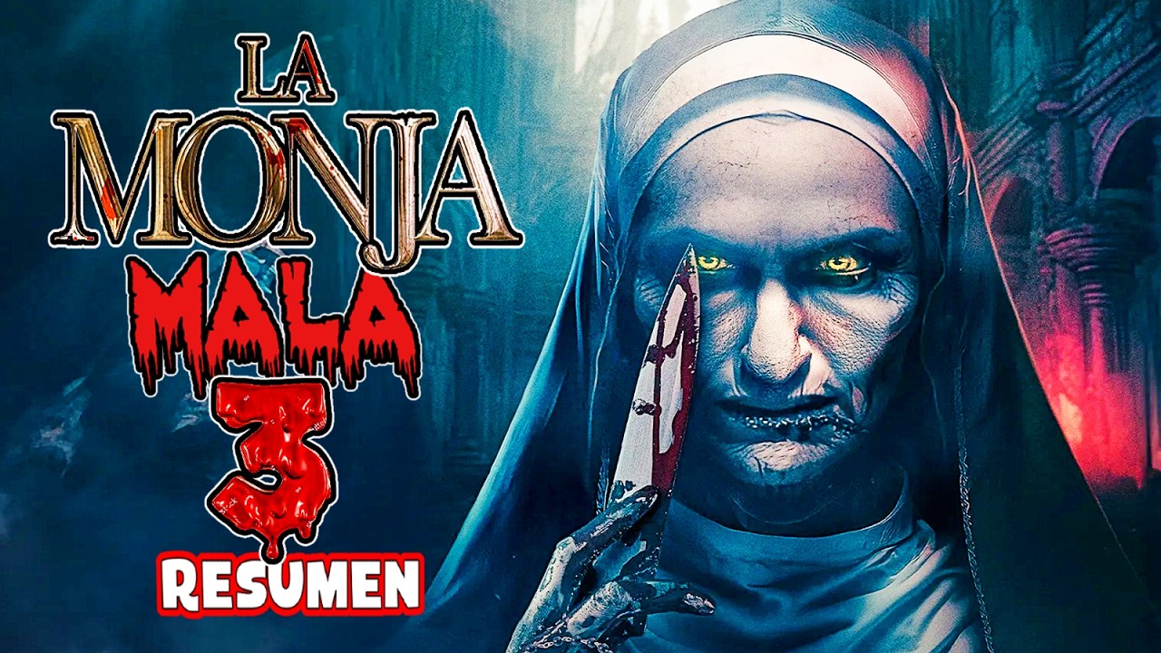 LA MONJA MALA 3 (The Bad Nun 3) | Resumen en minutos