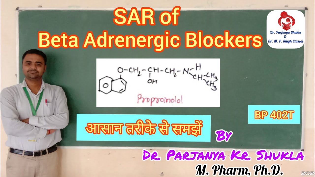 SAR of Beta Adrenergic Blockers | Beta Adrenergic Antagonists | With Examples | BP 402T