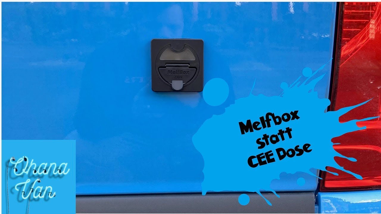Melfbox statt CEE Dose 230v im Campervan