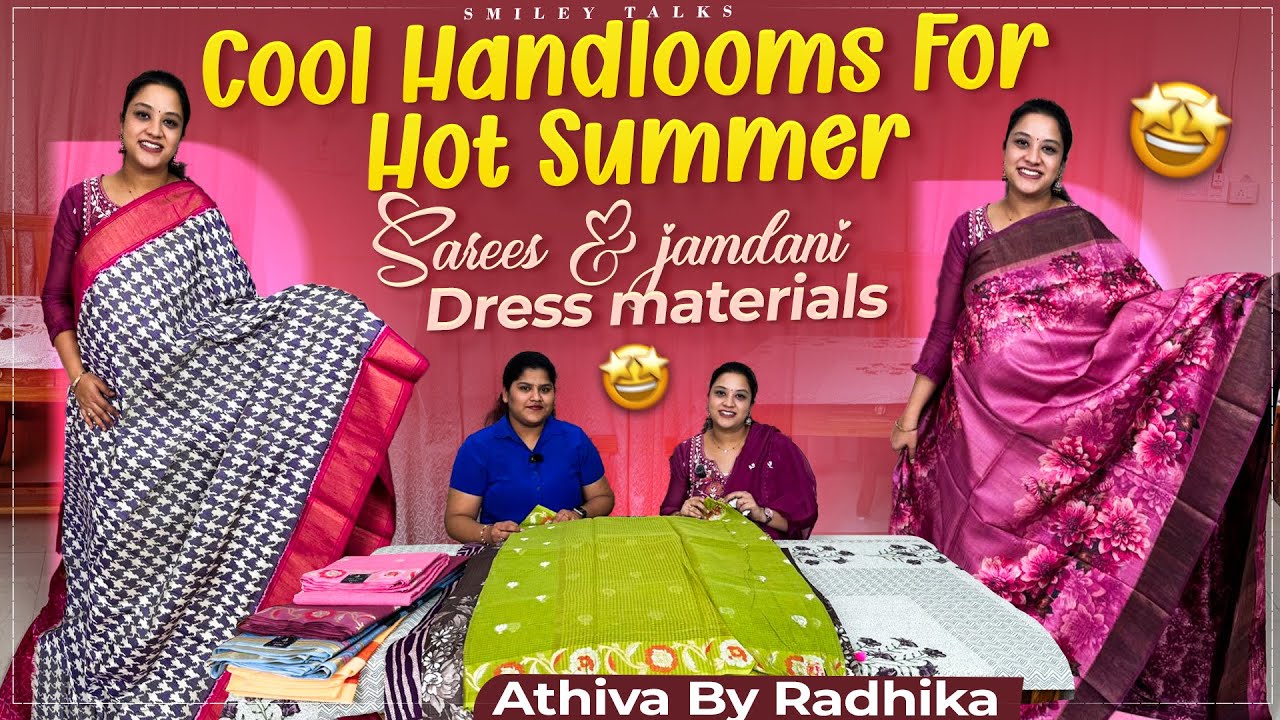 Handlooms Collection For Hot Summer | Athiva By Radhika | Sarees & Materials Hyderabad Shopping 