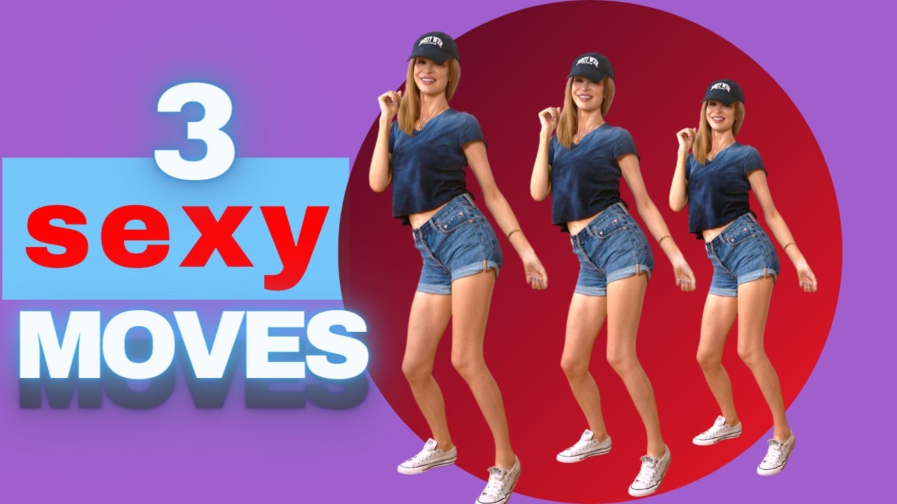 3 Simple Sexy Moves For The Club Or A Party
