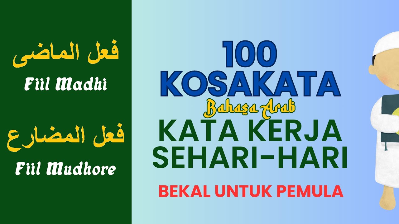 100 Kosakata Kaja Kerja Bahasa Arab Sehari hari dan Artinya yang Wajib dihafal || MUFRADAT TV