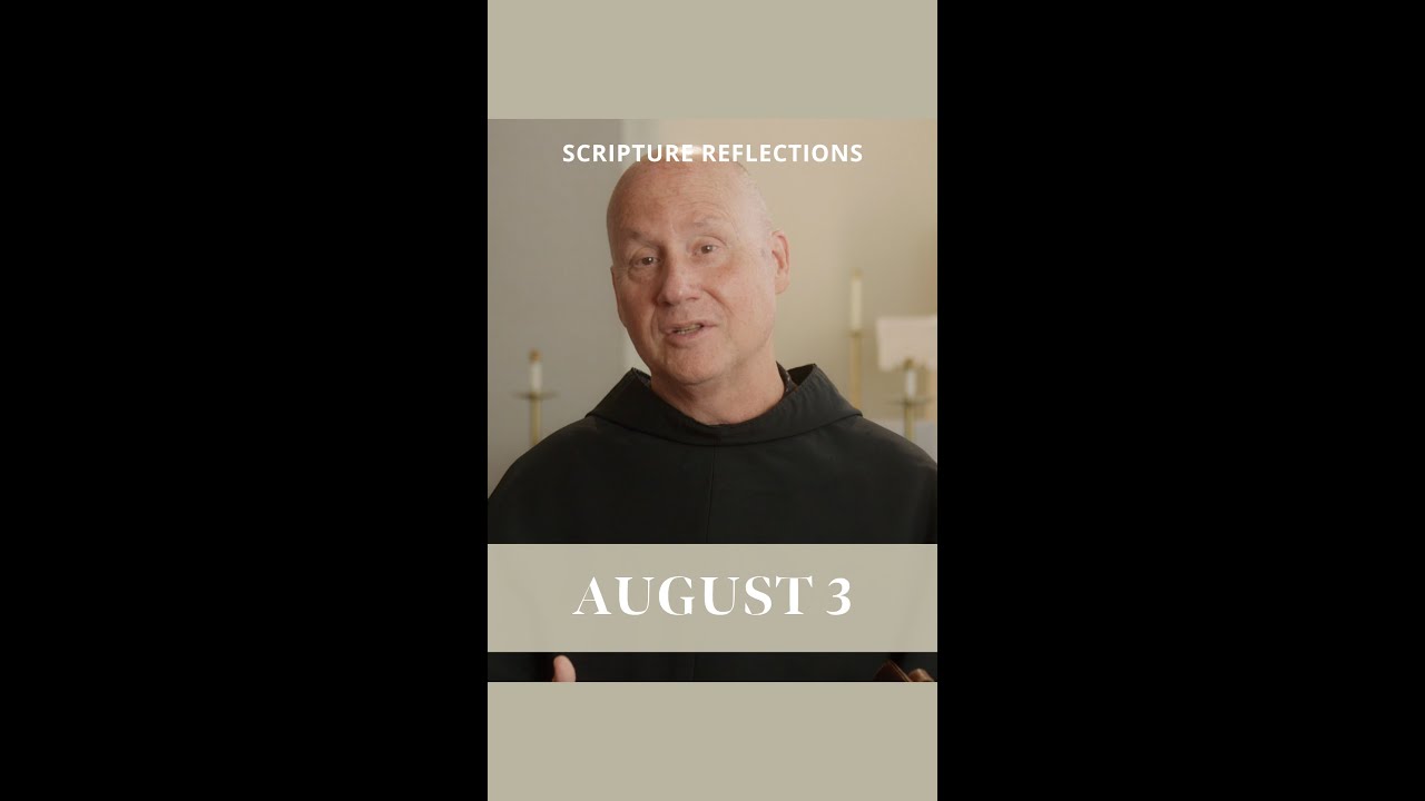 Become Rich (in God) | Scripture Reflections: August 3, 2025