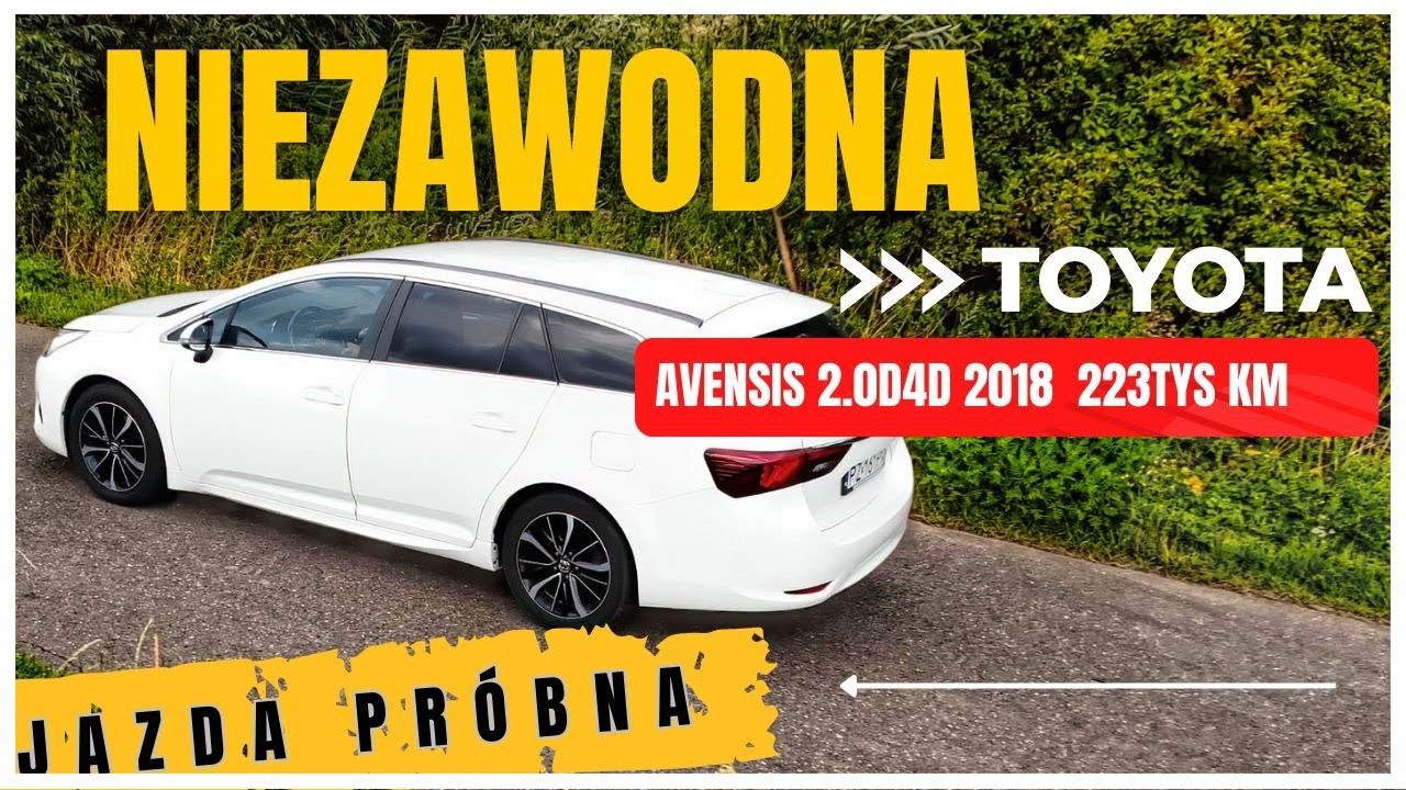 TOYOTA AVENSIS III WAGON -2018 - 2.0 D4D 143KM -  TEST Jazda Pr&oacute;bna