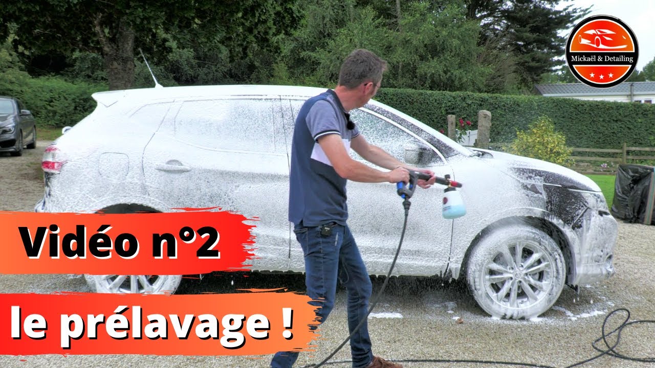 comment faire un prélavage voiture ! DETAILING vidéo n°2