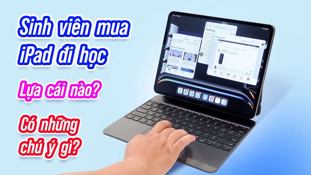Sinh viên mua iPad đi học, mời bạn xem video này