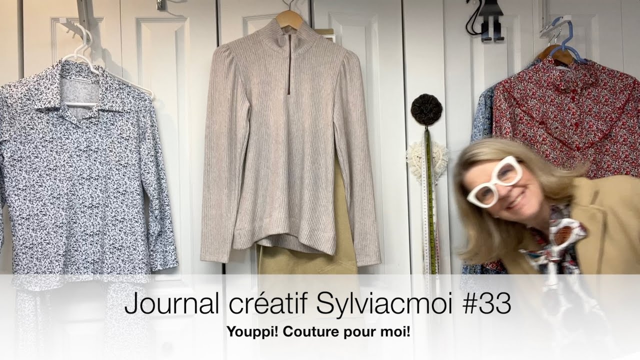 Journal créatif Sylviacmoi #33  Youppi! Couture pour moi!
