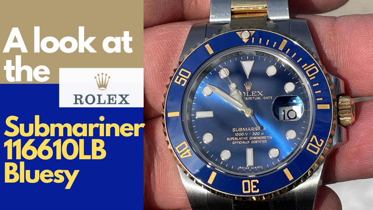 Rolex Submariner Two Tone 116613LB, также известные как The Bluesy
