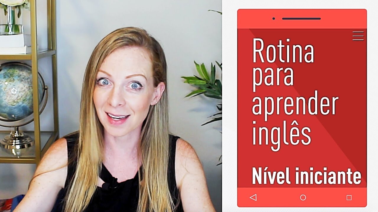 4 passos simples pro INGLÊS virar rotina!