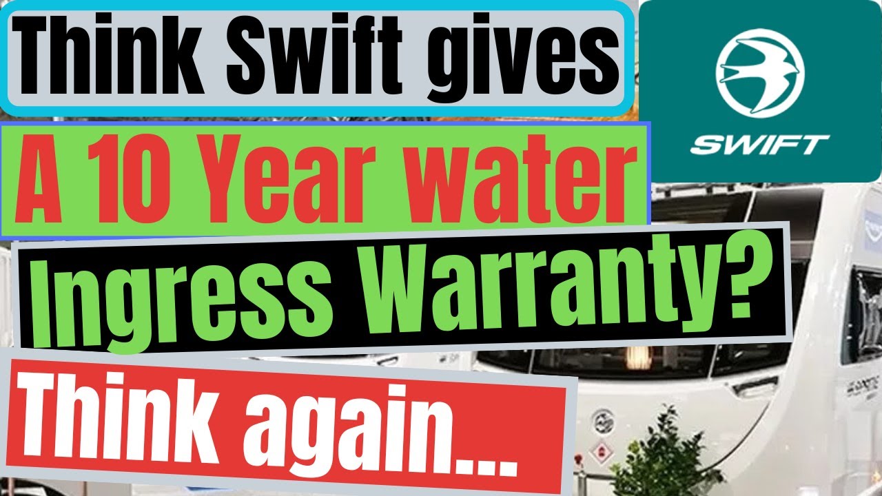 Swift caravan ingress warranty not actually 10 years!