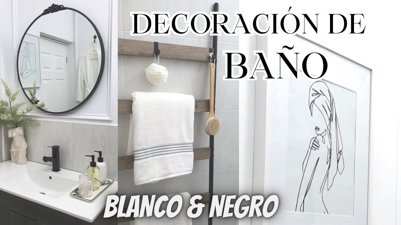 DECORACIÓN DE MI BAÑO EN BLANCO & NEGRO