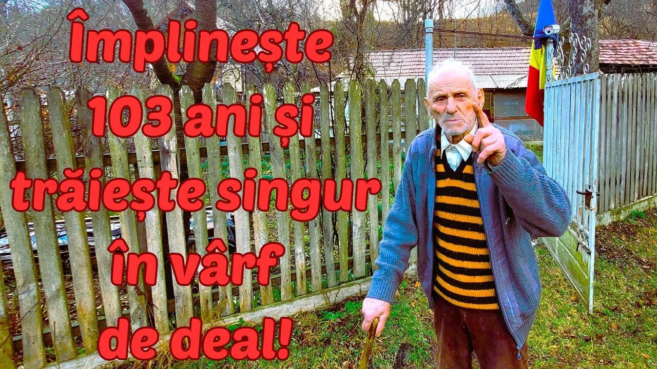 La 103 ani, nea Gică a fost călcat de hoț și de urs! Se gospodărește singur la casa din pădure.