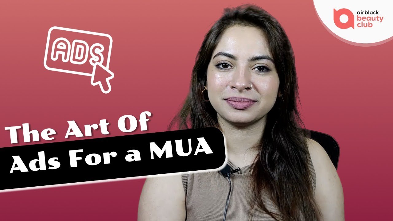 The Art Of Ads For a MUA