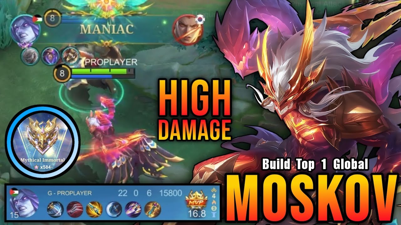 22 Kills + MANIAC!! Moskov High Damage Build 100% Unstoppable!! - Build Top 1 Global Moskov ~ MLBB