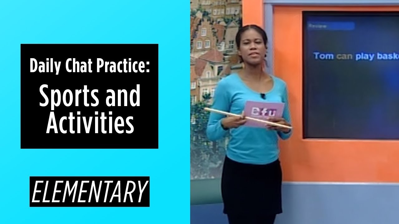 Elementary Level – Daily Chat Practice – Sports and Activities | English For You