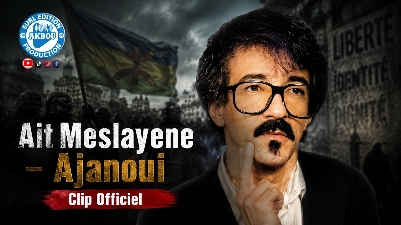 Ait Meslayene - Ajanoui (Clip Officiel)
