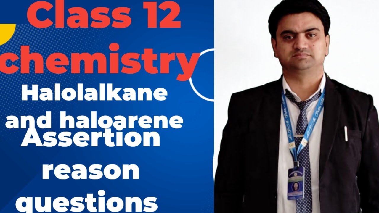 Class 12 chemistry.Haloalkane and haloarene.