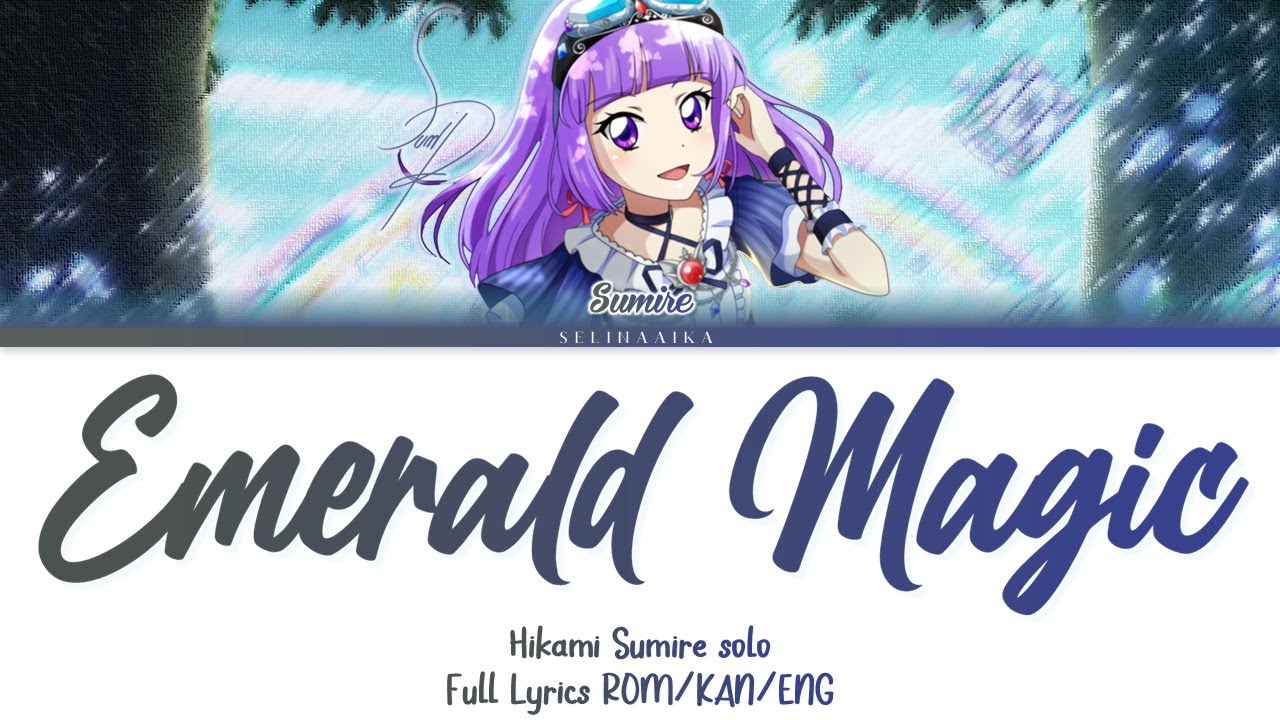 Emerald Magic | Sumire Hikami | Aikatsu Full Lyrics ROM/KAN/ENG