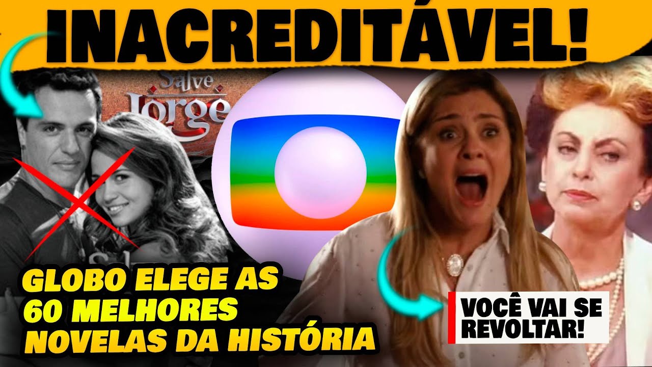 🚨Inacreditável! Globo elege as 60 melhores novelas da sua história e você vai se revoltar