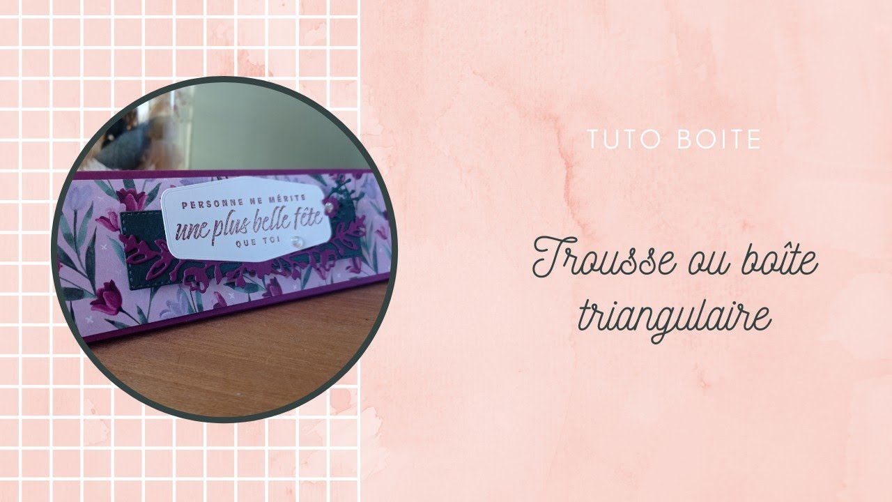 Tuto trousse façon boite triangulaire scrap