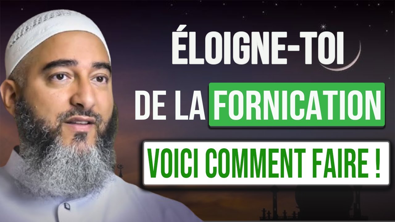 VOICI COMMENT TE PROTÉGER DE LA FORNICATION