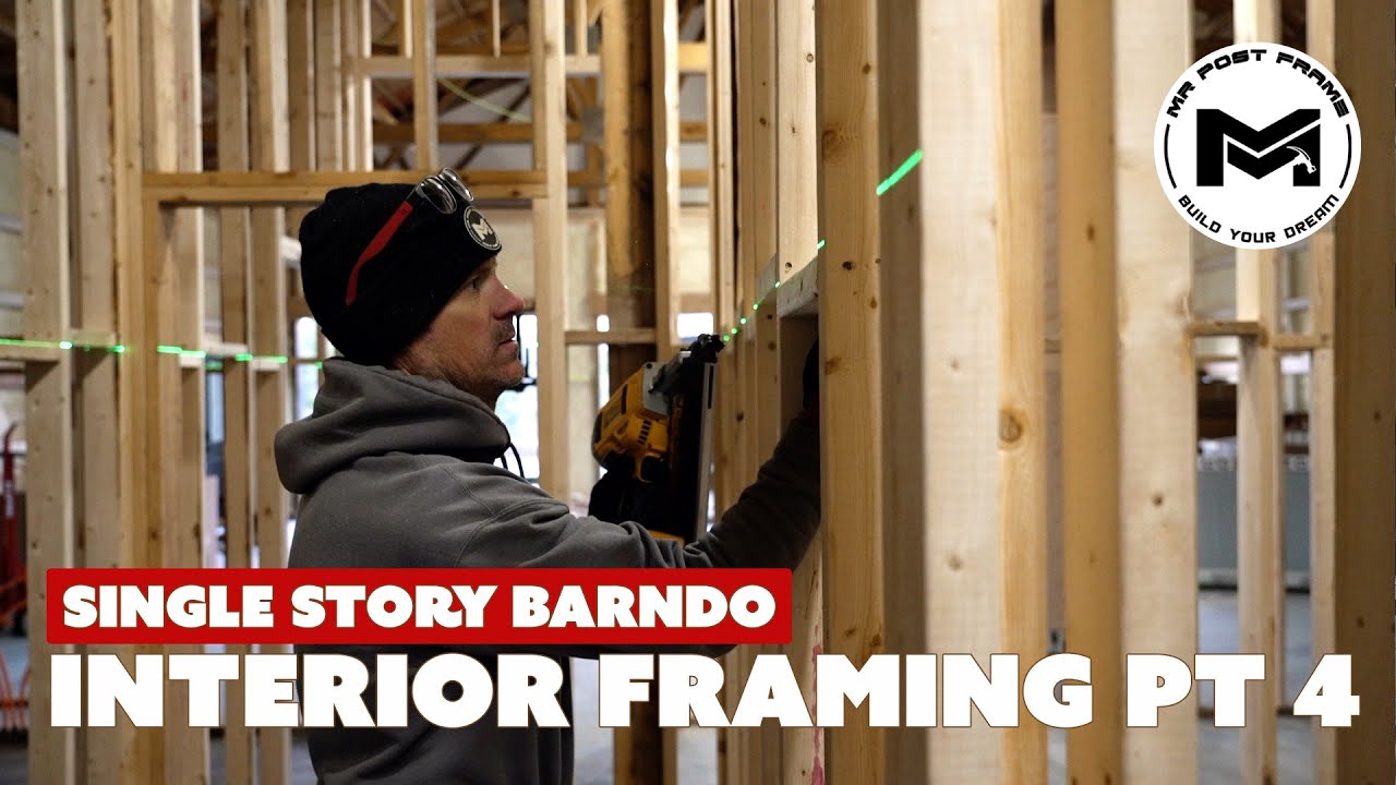 Interior Framing Pt 4 | Single Story Barndo | 40x96x12