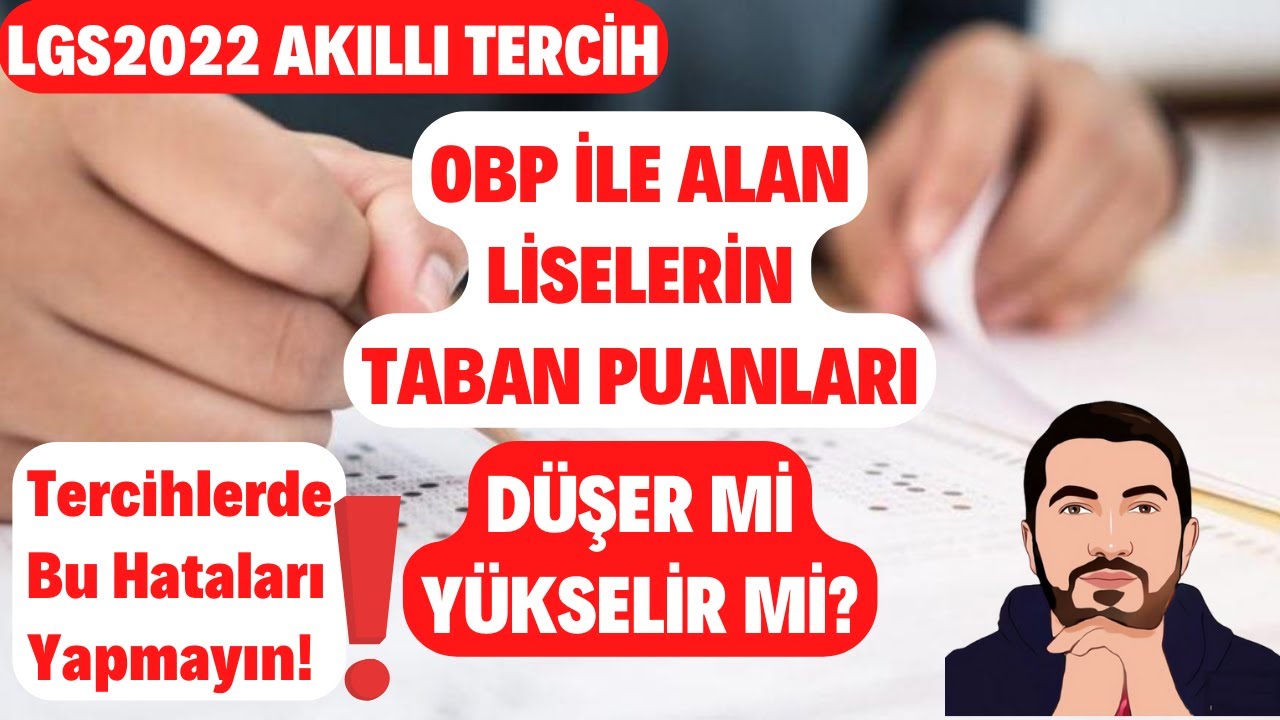 OBP İle Alan Liselerin Taban Puanları Düşer Mi Yükselir Mi? Tercihlerde Bu Hataları Yapmayın!